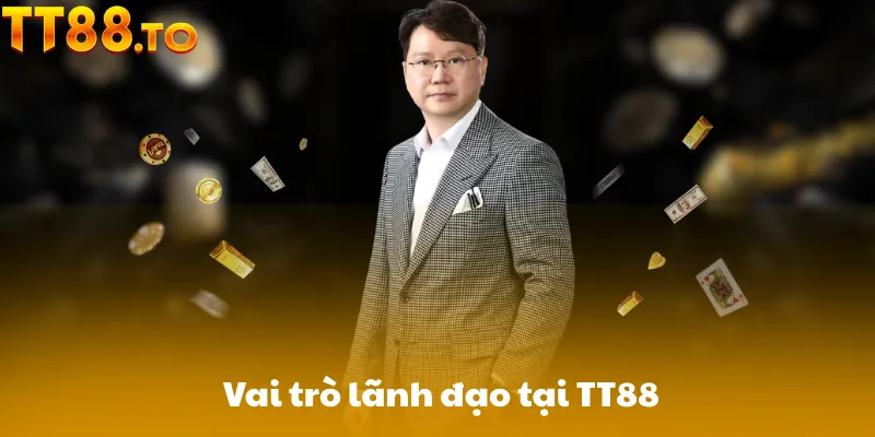 Vai trò lãnh đạo tại TT88