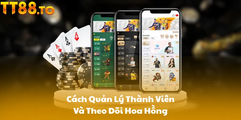 Cách Quản Lý Thành Viên Và Theo Dõi Hoa Hồng