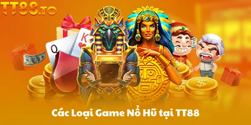 Giới Thiệu Nổ Hũ TT88