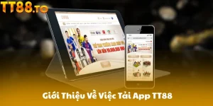 Giới Thiệu Về Việc Tải App TT88