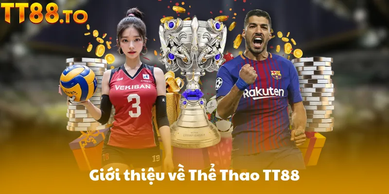 Giới thiệu về Thể Thao TT88